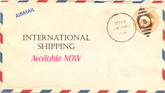 International Shipping Available NOW!